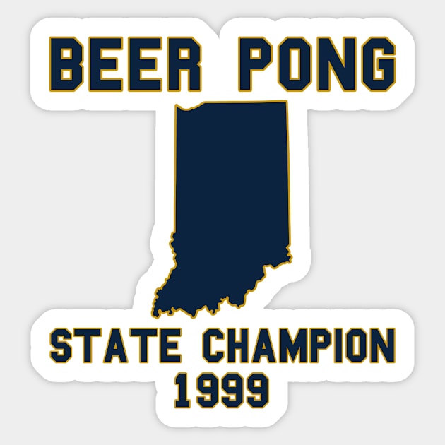 Vintage Indiana Beer Pong State Champion Sticker by fearcity